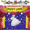 Singing Hearts Club Dizzy Love Album