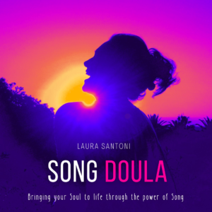 Song Doula - One woman and a Goddess